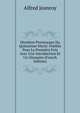 Myst?res Proven?aux Du Quinzi?me Si?cle: Publi?s Pour La Premi?re Fois Avec Une Introduction Et Un Glossaire (French Edition), Alfred Jeanroy 