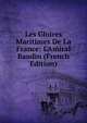 Les Gloires Maritimes De La France: L'Amiral Baudin (French Edition), 