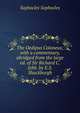 The Oedipus Coloneus; with a commentary, abridged from the large ed. of Sir Richard C. Jebb. by E.S. Shuckburgh, Софокл 