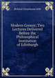 Modern Greece; Two Lectures Delivered Before the Philosophical Institution of Edinburgh, Jebb Richard Claverhouse 