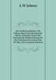 Die Stadtverordneten: Ein Fuhrer Durch Das Bestehende Recht, Zunachst Durch Die Preussische Stadteordnung Fur Die Ostlichen Provinzen Vom 30. Mai, 1853 (German Edition), A.W. Jebens 