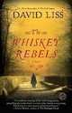 The Whiskey Rebels, Liss, David 