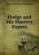 Hodge and His Masters Papers., John Richard Jefferies 