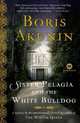 Sister Pelagia and the White Bulldog (Sister Pelagia Series #1), Boris Akunin 