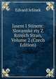Jasem I Stinem: Slovanske rty Z Rznych Stran, Volume 2 (Czech Edition), Edvard Jelinek 
