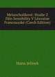 Melancholikove: Studie Z Djin Sensibility V Literatue Francouzske (Czech Edition), Hanu Jelinek 