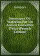 Jemmapes Ou Waterloo Par Un Ancien Conseiller D'?tat (French Edition), Jemappes 