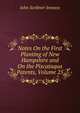 Notes On the First Planting of New Hampshire and On the Piscataqua Patents, Volume 25, John Scribner Jenness 