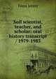 Soil scientist, teacher, and scholar: oral history transcript / 1979-1983, Hans Jenny 
