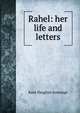 Rahel: her life and letters, Kate Vaughan Jennings 