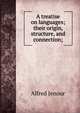 A treatise on languages; their origin, structure, and connection;, Alfred Jenour 