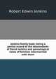 Jenkins family book; being a partial record of the descendants of David Jenkins and genealogical notes of families intermarried with them, Robert Edwin Jenkins 