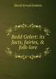 Bedd Gelert: its facts, fairies, & folk-lore, David Erwyd Jenkins 