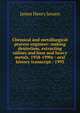 Chemical and metallurgical process engineer: making deuterium, extracting salines and base and heavy metals, 1938-1990s : oral history transcript / 1993, James Henry Jensen 