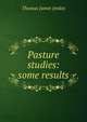 Pasture studies: some results, Thomas James Jenkin 