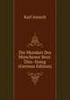 Die Mundart Des Munchener Brut: Diss.-Inaug (German Edition), Karl Jenrich 