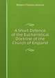 A Short Defence of the Eucharistical Doctrine of the Church of England, Robert Charles Jenkins 