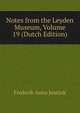 Notes from the Leyden Museum, Volume 19 (Dutch Edition), Frederik Anna Jentink 