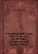 Theatrical and Circus Life: Or, Secrets of the Stage, Greenroom and Sawdust Arena ., John Joseph Jennings 