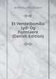 Et Vendelbomals Lyd- Og Formlaere (Danish Edition), Jens Mourits Jensen 