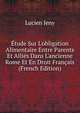 ?tude Sur L'obligation Alimentaire Entre Parents Et Alli?s Dans L'ancienne Rome Et En Droit Fran?ais (French Edition), Lucien Jeny 