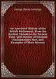 An Anecdotal History of the British Parliament: From the Earliest Periods to the Present Time. with Notices of Eminent Parliamentary Men, and Examples of Their Oratory, George Henry Jennings 