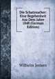 Die Schatzsucher: Eine Begebenheit Aus Dem Jahre 1848 (German Edition), Wilhelm Jensen 
