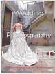 Wedding Photography Unveiled. Inspiration and Insight from 20 Top Photographers, Tobin Jacqueline 