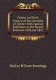 Origin and Early History of the Disciples of Christ: With Special Reference to the Period Between 1809 and 1835, Walter Wilson Jennings 