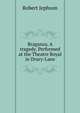 Braganza. A tragedy. Performed at the Theatre Royal in Drury-Lane, Robert Jephson 