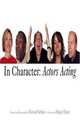 In Character: Actors Acting, Howard Schatz 