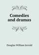 Comedies and dramas, Jerrold Douglas William 