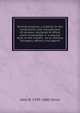 Railway property; a treatise on the construction and management of railways: designed to afford useful knowledge, in a popular style, to the holders . as to railways managers, officers, and agents, John B. 1795-1885 Jervis 