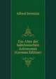 Das Alter der babylonischen Astronomie (German Edition), Alfred Jeremias 