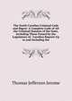 The North Carolina Criminal Code and Digest: A Complete Code of All the Criminal Statutes of the State, Including Those Passed by the Legislature of . Carolina Reports Up to and Including the, Thomas Jefferson Jerome 