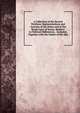 A Collection of the Several Petitions, Representations and Answers of the States and of the Royal Court of Jersey: Relative to Political Differences, . Included, Together with the Orders of His Maj, 