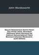 Nouum Testamentum Domini Nostri Iesu Christi Latine: Secundum Editionem Sancti Hieronymi Ad Codicum Manuscriptorum Fidem Recensuit Iohannes Wordsworth . (Latin Edition), John Wordsworth 