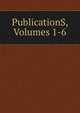 PublicationS, Volumes 1-6, 