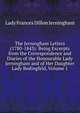 The Jerningham Letters (1780-1843): Being Excerpts from the Correspondence and Diaries of the Honourable Lady Jerningham and of Her Daughter Lady Bedingfeld, Volume 1, Lady Frances Dillon Jerningham 