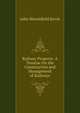 Railway Property: A Treatise On the Construction and Management of Railways, John Bloomfield Jervis 