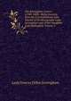 The Jerningham Letters (1780-1843): Being Excerpts from the Correspondence and Diaries of the Honourable Lady Jerningham and of Her Daughter Lady Bedingfeld, Volume 2, Lady Frances Dillon Jerningham 