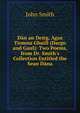 D?n an Deirg, Agus Tiomna Ghuill (Dargo and Gaul): Two Poems, from Dr. Smith's Collection Entitled the Sean D?na, John Smith 
