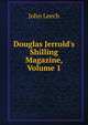 Douglas Jerrold's Shilling Magazine, Volume 1, John Leech 