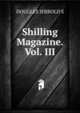 Shilling Magazine. Vol. III, Jerrold Douglas William 