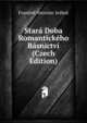 Stara Doba Romantickeho Basnictvi (Czech Edition), Frantiek Vnceslav Jeabek 