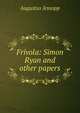 Frivola: Simon Ryan and other papers, Jessopp Augustus 