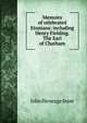 Memoirs of celebrated Etonians: including Henry Fielding. The Earl of Chatham, Jesse John Heneage 
