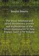 The Jesuit relations and allied documents: travels and explorations of the Jesuit missionaries in New France, 1610-1791 Volume 70, Jesuits Jesuits 