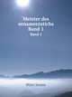 Meister des ornamentstichs. Band 1, Peter Jessen 