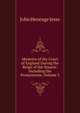 Memoirs of the Court of England During the Reign of the Stuarts: Including the Protectorate, Volume 3, Jesse John Heneage 